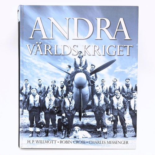 Andra världskriget - H.P. Willmott m.fl.