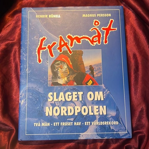 Framåt: Slaget om Nordpolen av Henrik Runell och Magnus Persson