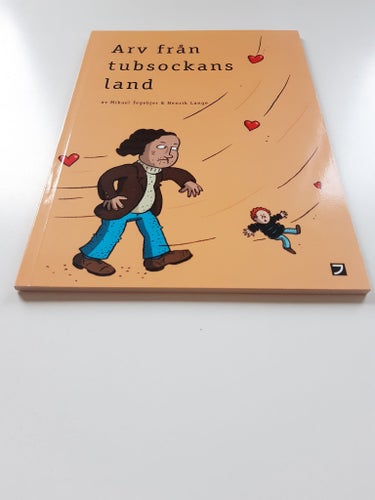 Arv från tubsockans land av Mikael Tegebjer & Henrik Lange