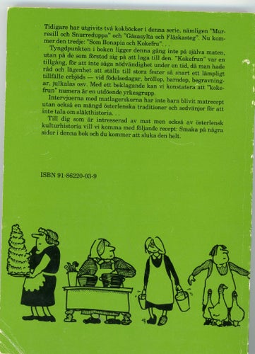 Som Bonapia Och Kokefru Del 1 av Margit Leijung, 1982, Skånsk 18-1900-tals mat