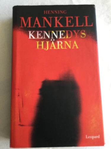 Kennedy Hjärna - Henning Mankell (2005) Inbunden