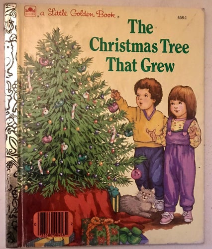 THE CHRISTMAS TREE THAT GREW a Litle Golden Book 1987