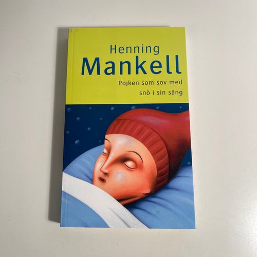 Bok - Henning Mankell - Pojken som sov med snö i sin säng. Bok 3 i serien om Joe