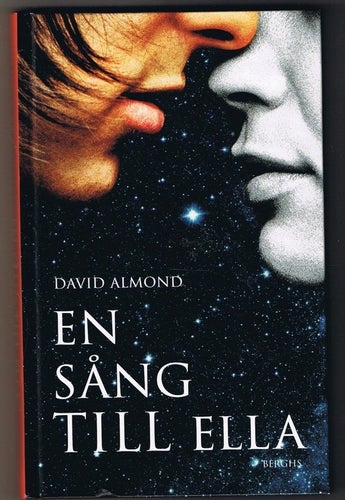 David Almond: EN SÅNG TILL ELLA - 1:a upplagan!