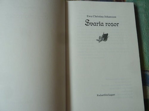 SVARTA ROSOR, EWA C. J., BOK