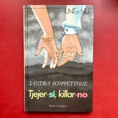 TJEJER-SI, KILLAR-NO Sandra Scoppettone 1982