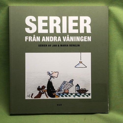 Serier från andra våningen [serier] / Berglin, Jan, Berglin, Maria