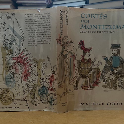 Cortes och Montezuma, Mexikos erövring av Maurice Collis, bok, Very Good plus