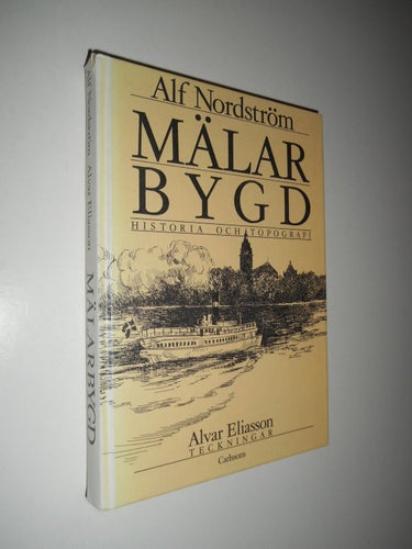 Mälarbygd : historia och topografi