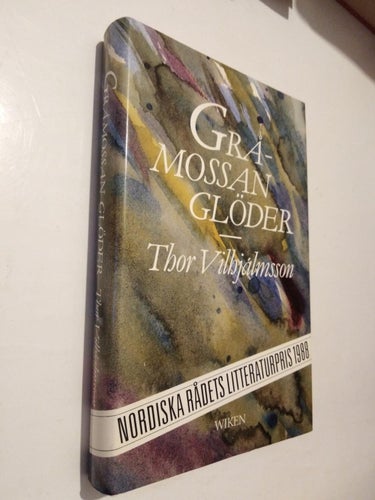 Gråmossan glöder - Thor Vilhjálmsson. bok, inbunden Very Fine