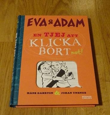 EVA & ADAM En tjej att klicka bort not!  Måns Gahrton