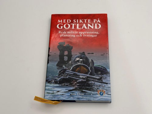 Med sikte på Gotland - Rysk militär upprustning, planering och övningar