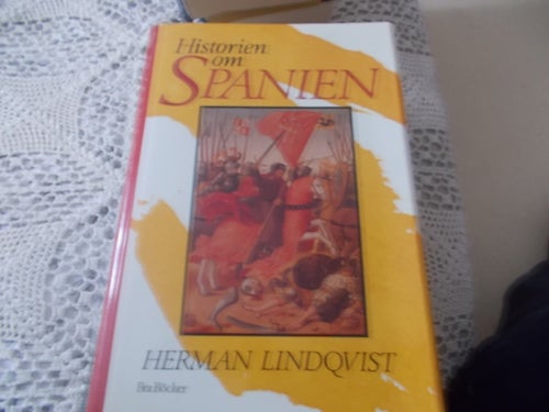 EN INBUNDEN BOK HERMAN LINDQVIST HISTORIEN OM SPANIEN