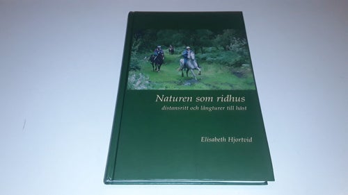 Naturen som ridhus av Elisabeth Hjortvid, 2002