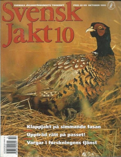 SVENSK JAKT 10 - OKTOBER 1999- Klappjakt på simmande fasan