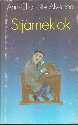 Ann-Charlotte Alverfors: Stjärneklok.