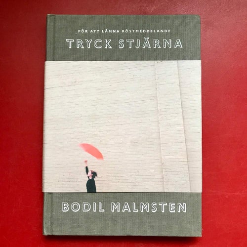 FÖR ATT LÄMNA RÖSTMEDDELANDE TRYCK STJÄRNA Bodil Malmsten 2005