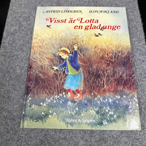 Astrid Lindgren / Ilon Wikland - Visst är Lotta en glad unge