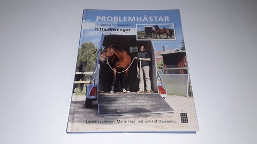 Problemhästar av Lisbeth Johnson, Marie Haglund och Ulf Owenede, 2011