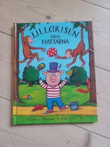 Lillgrisen och hattarna av Martine Oborne, 2013