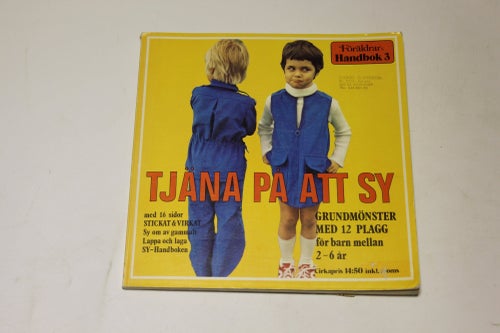 TJÄNA PÅ ATT SY - med 16 sidor STICKAT & VIRKAT - Föräldrars handbok 3