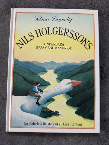 Nils Holgerssons underbara resa genom Sverige av Selma Lagerlöf 1989 NY