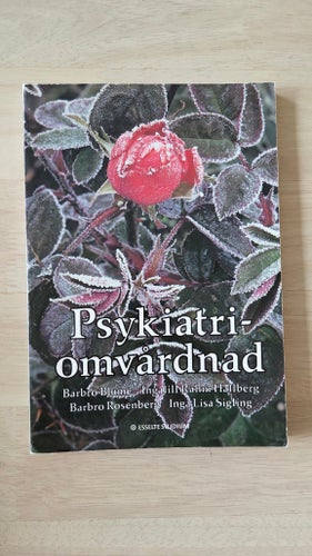 Psykiatri - omvårdnad av Barbro Blume, Inga-Lill Rahm Hallberg, Barbro