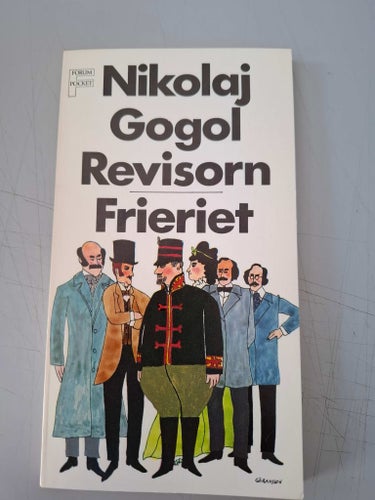 Nikolaj Gogol: Revisorn. Frieriet.
