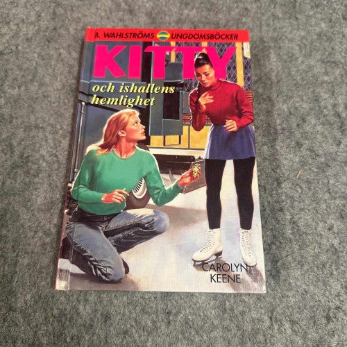 Carolyn Keene - Kitty och ishallens hemlighet