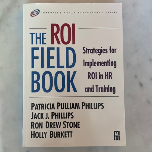 The ROI Field Book av Patricia Pulliam Phillips, Jack J. Phillips, Ron Drew