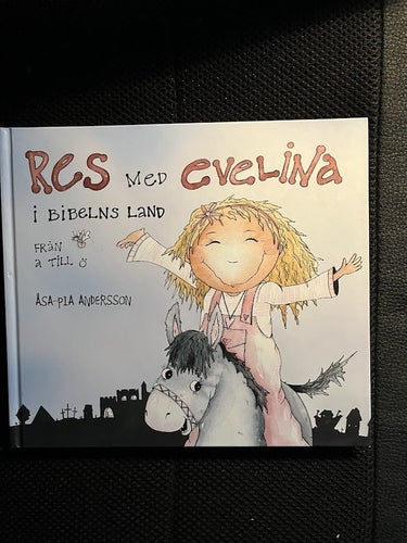 Res med Evelina i Bibelns land. Från A till Ö. / Åsa-Pia Andersson