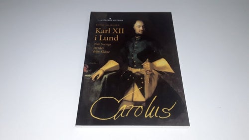 Karl XII i Lund av Bengt Liljegren, 1999