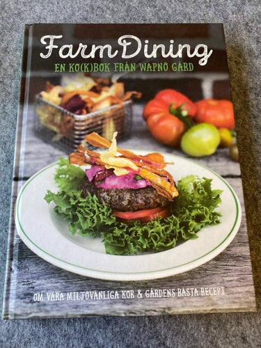 Farm Dinong - En kokbok från Wapnö Gård
