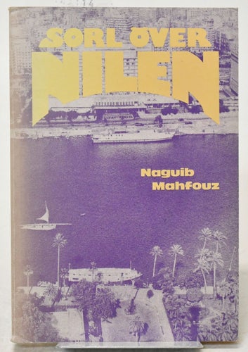Sorl över Nilen / Naguib Mahfouz