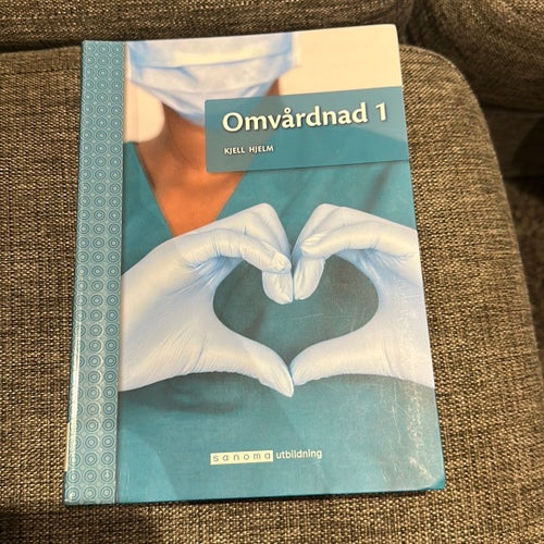 Omvårdnad 1 av Kjell Hjelm
