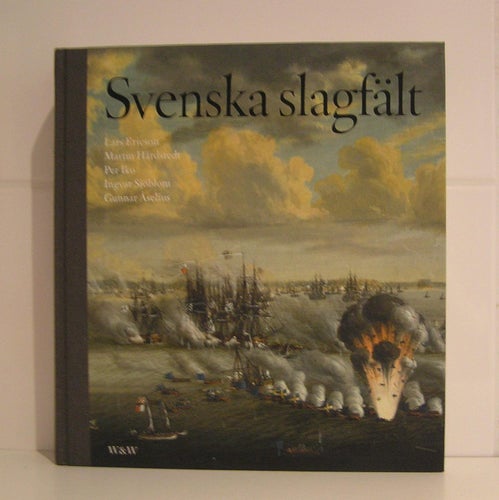 REA Svenska slagfält. Lars Ericson m.fl.