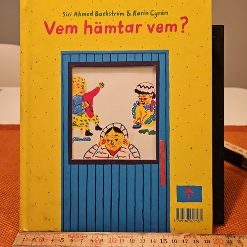 Vem hämtar vem? av Siri Ahmed Backström & Karin Cyrén, 2014