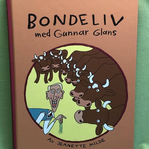 Bondeliv med Gunnar Glans / Jeanette Milde
