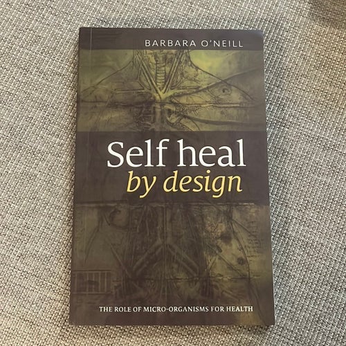 Självläkning genom design av Barbara O'Neill