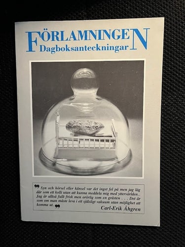 Förlamningen. Dagboksanteckningar / Carl-Erik Åhgren