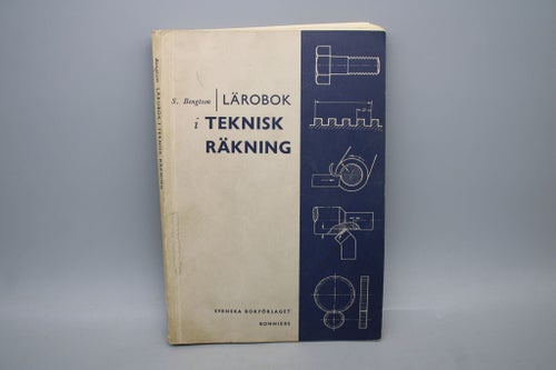 Lärobok i teknisk räkning av Sune Bengtson 1955