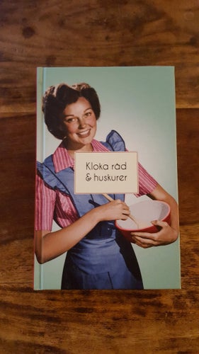 Kloka råd & huskurer (Inbunden Bok)