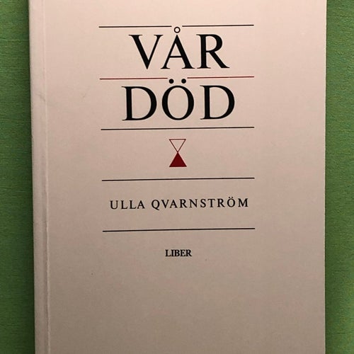 Vår död / Qvarnström, Ulla