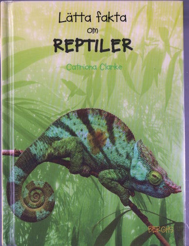 Lätta fakta om REPTILER av Cathriona Clarke