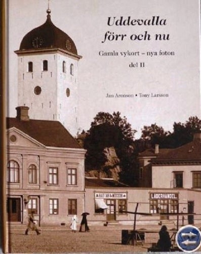 Uddevalla förr och nu - Del II.
