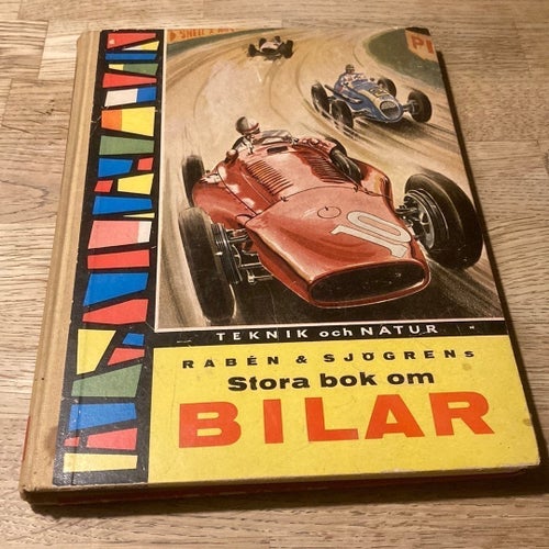 RABÉN & SJÖGRENS Stora bok om BILAR av Bo Rosén och Bertil Björkman