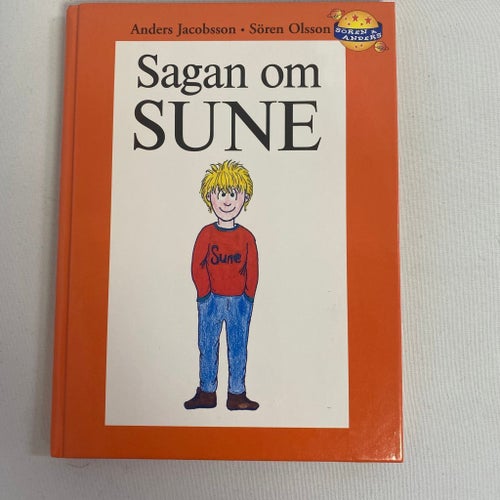 Sagan om Sune - Anders Jacobsson & Sören Olsson - inbunden barnbok