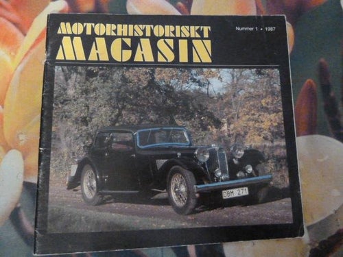 MOTORHISTORISKT MAGASIN, NR 1 - 1987, TIDNING