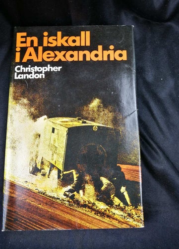 Christopher Landon - En iskall i Alexandria (WW2 Afrika Tobruk El Alamein Öken)