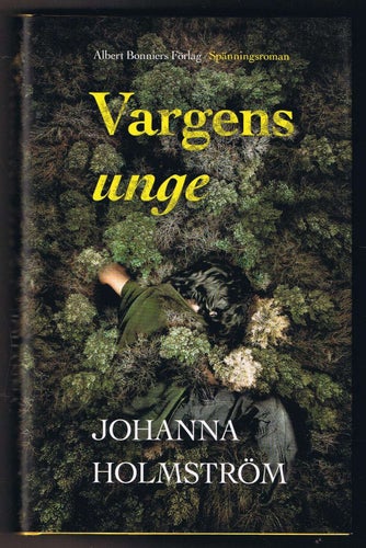 Johanna Holmström: Vargens unge - 1:a upplagan!